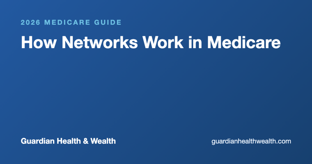 How Networks Work in Medicare: Understanding PPOs, HMOs, and Provider Coverage