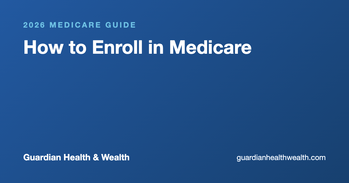 How to Enroll in Medicare: Step-by-Step Guide