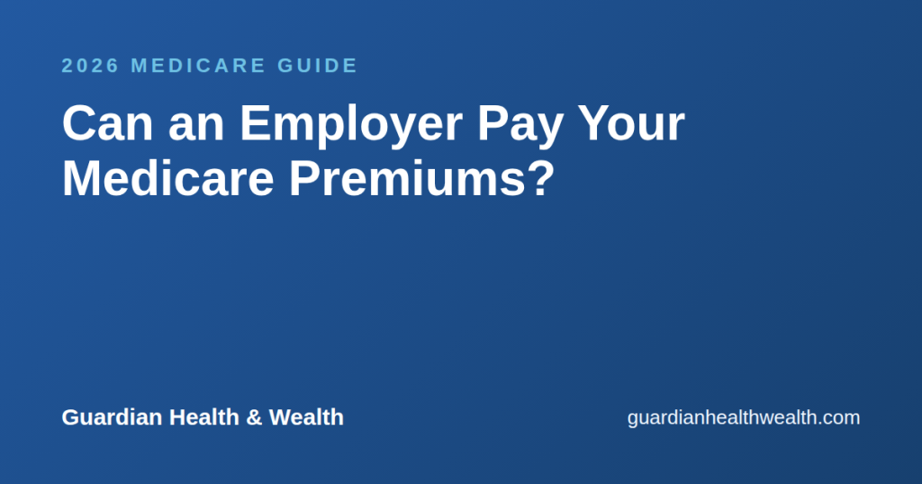 Can an Employer Pay Your Medicare Premiums?