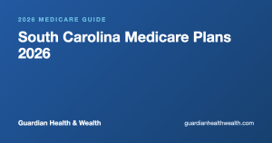 South Carolina Medicare Plans 2026: Costs Local Help
