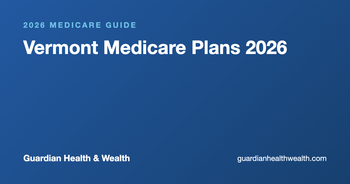 Vermont Medicare Plans 2026: Costs Local Help