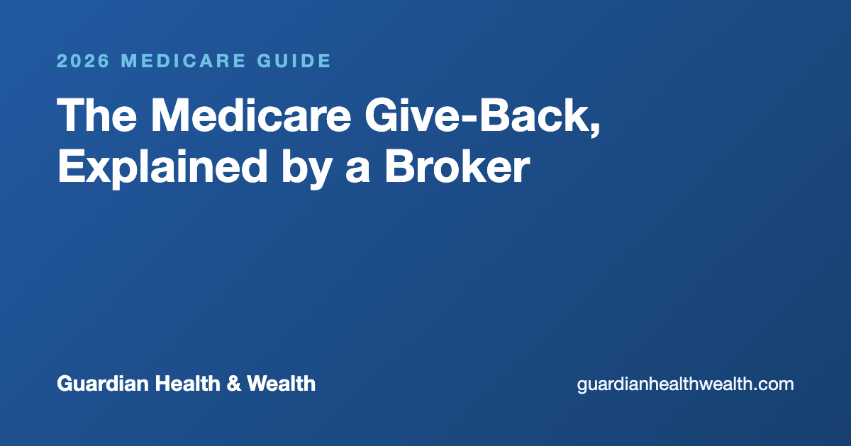 The Medicare Give-Back, Explained by a Broker