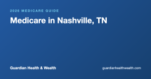 Medicare in Nashville, TN: Plans, Networks and Local Help