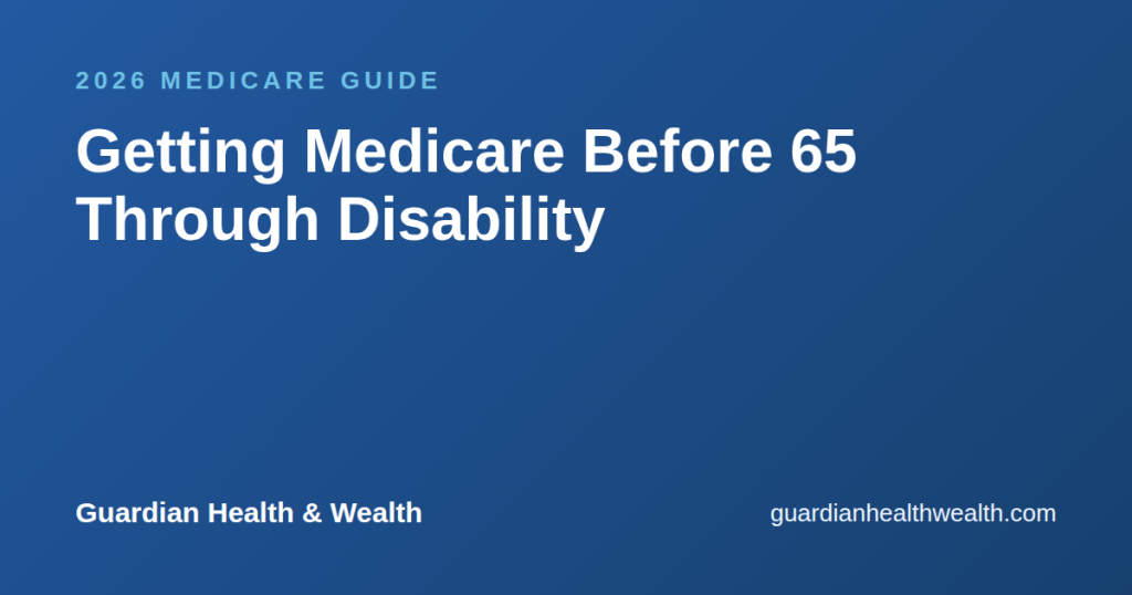 Getting Medicare Before 65 Through Disability: How It Actually Works