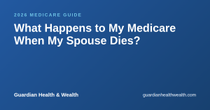 What Happens to My Medicare When My Spouse Dies?