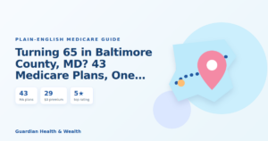 Illustrated guide: Turning 65 in Baltimore County, MD? 43 Medicare Plans, One Big Decision (2026)