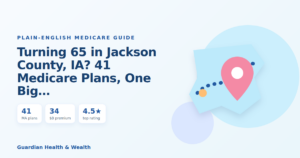 Illustrated guide: Turning 65 in Jackson County, IA? 41 Medicare Plans, One Big Decision (2026)