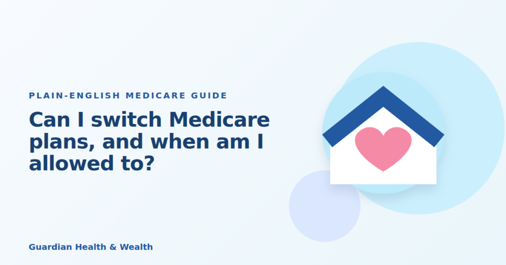 Illustrated guide: Can I switch Medicare plans, and when am I allowed to?