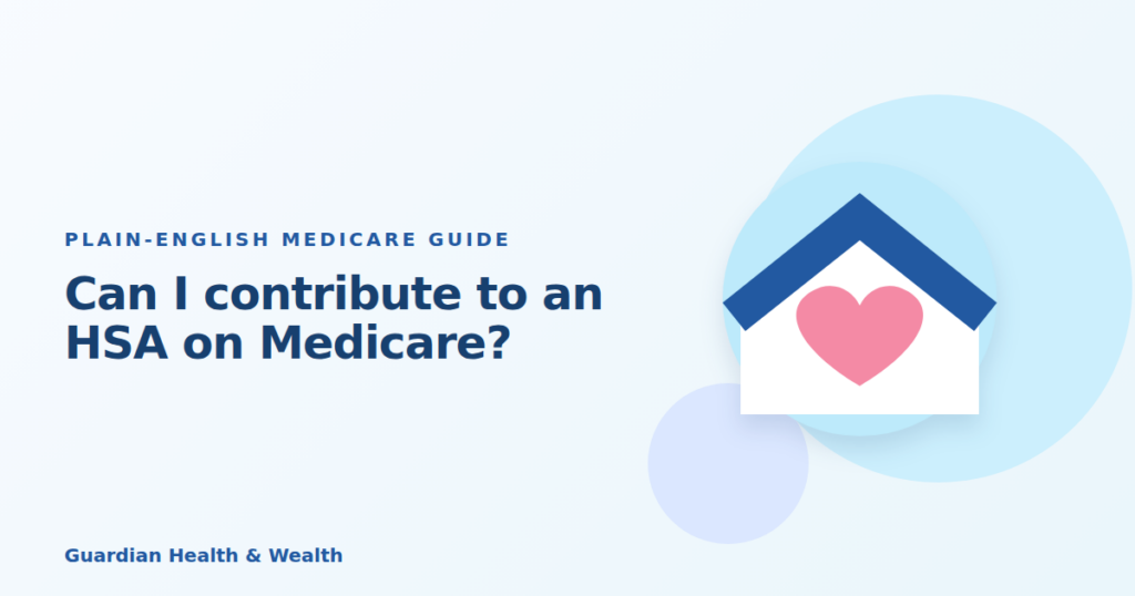 Illustrated guide: Can I contribute to an HSA on Medicare?