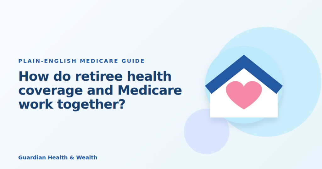 Illustrated guide: How do retiree health coverage and Medicare work together?